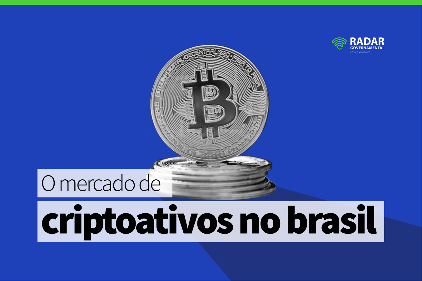 O Mercado De Criptoativos No Brasil Radar Governamental