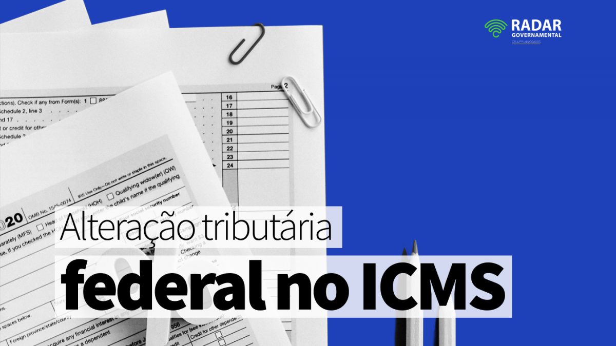 Alteração tributária federal no ICMS