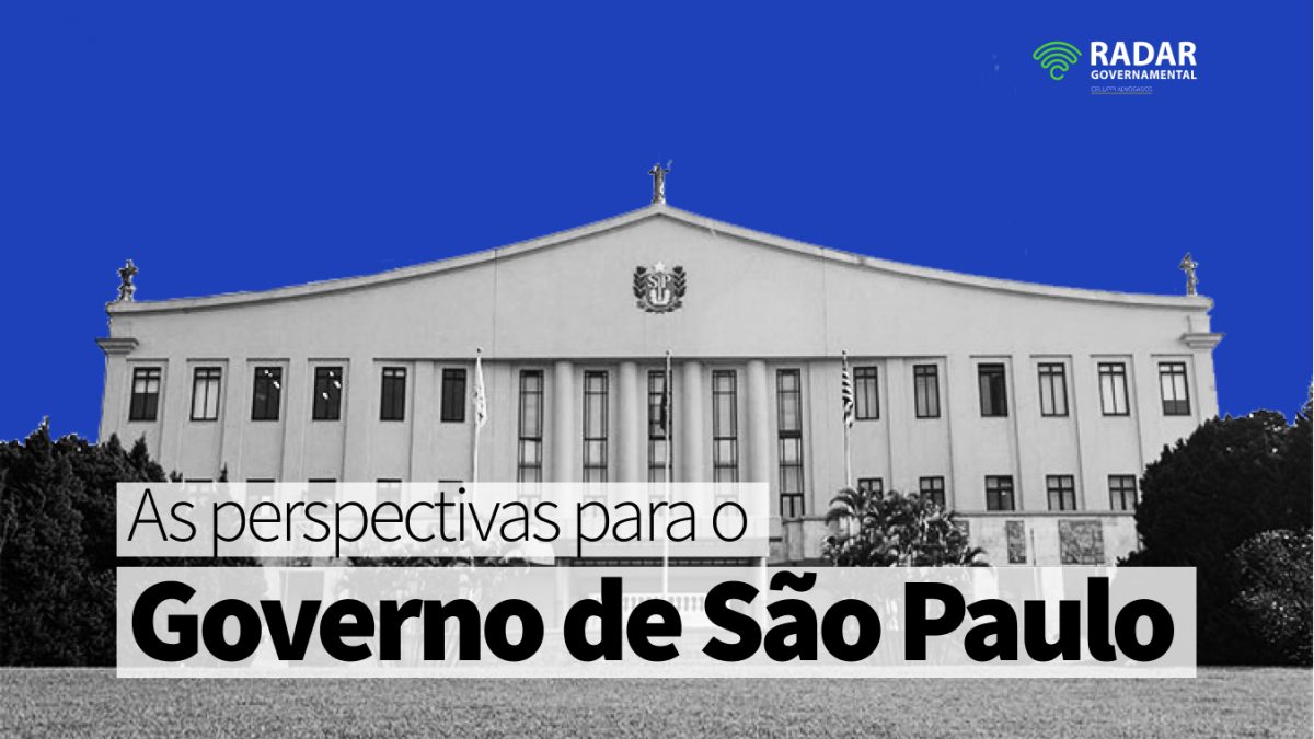 As perspectivas para o Governo de São Paulo